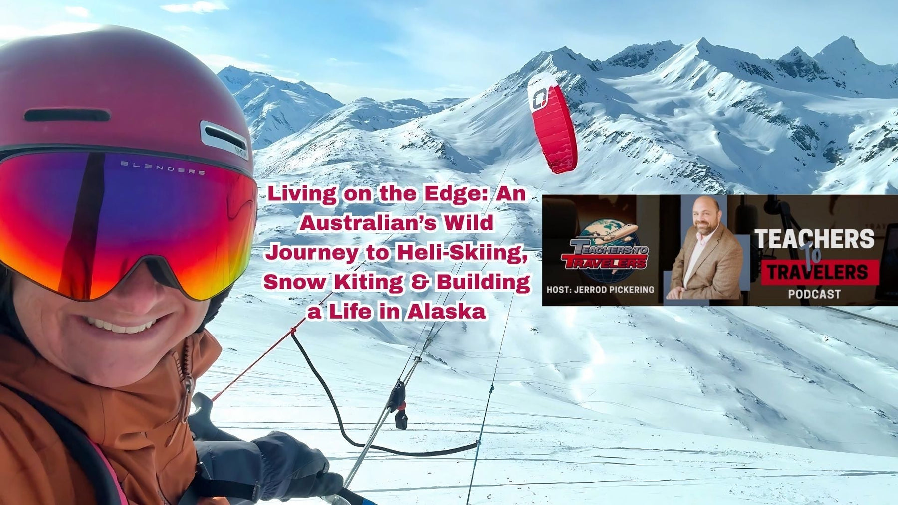 Living on the Edge: An Australian’s Wild Journey to Heli-Skiing, Snow Kiting & Building a Life in Alaska